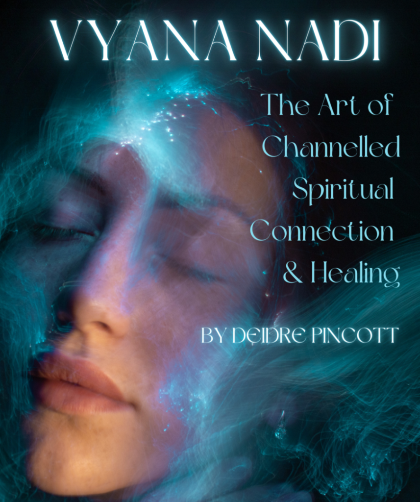 Vyana Nadi: The Art of Channelled Spiritual Connection & Healing Book